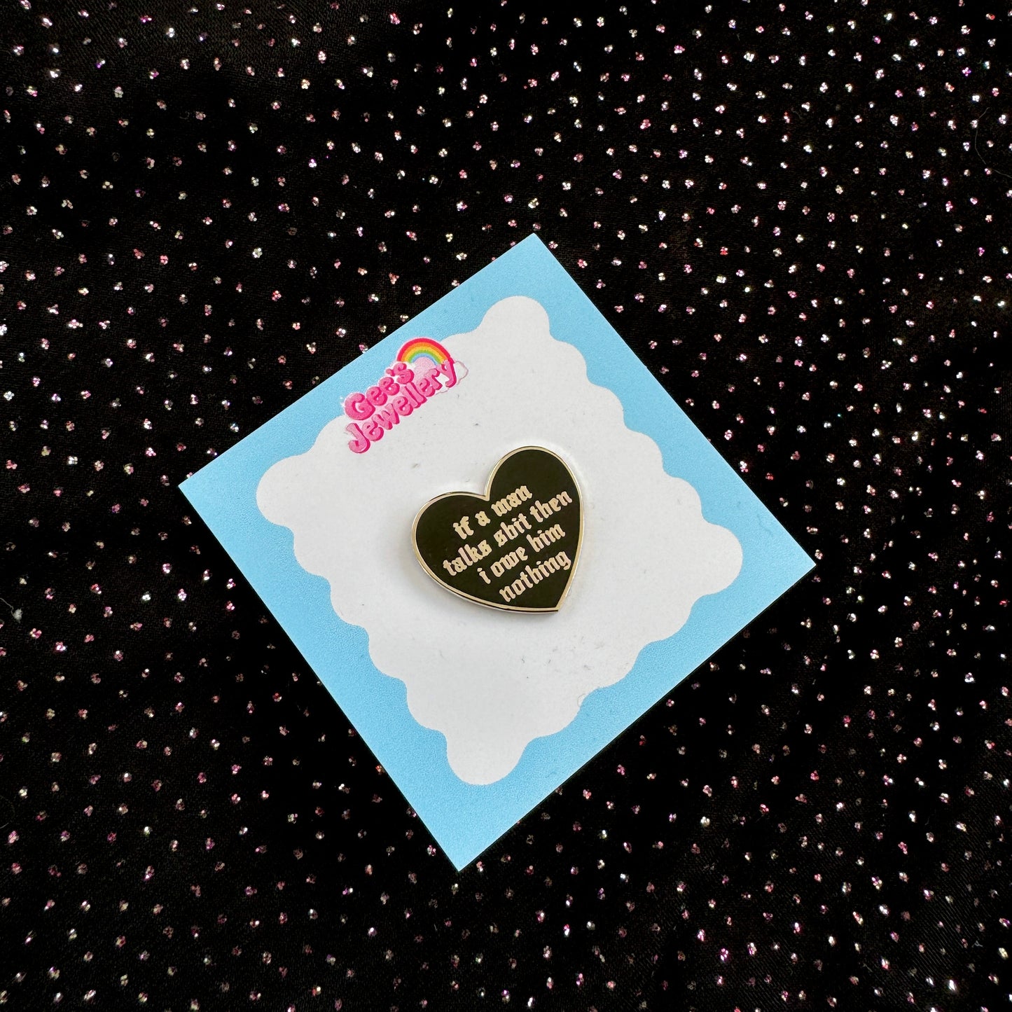 If A Man Talks Shit Enamel Pin Badge
