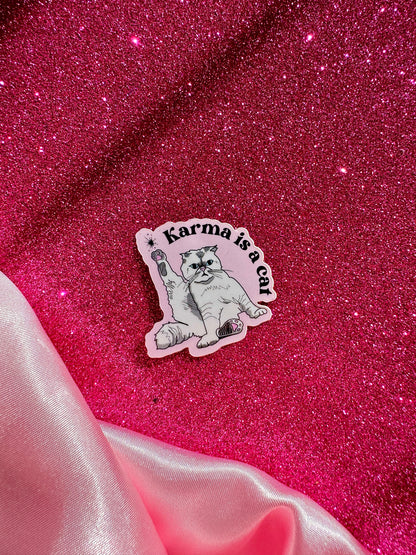 Karma is a Cat Sticker