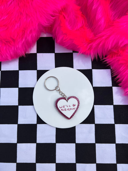 We'll Be Alright Keyring - Pink