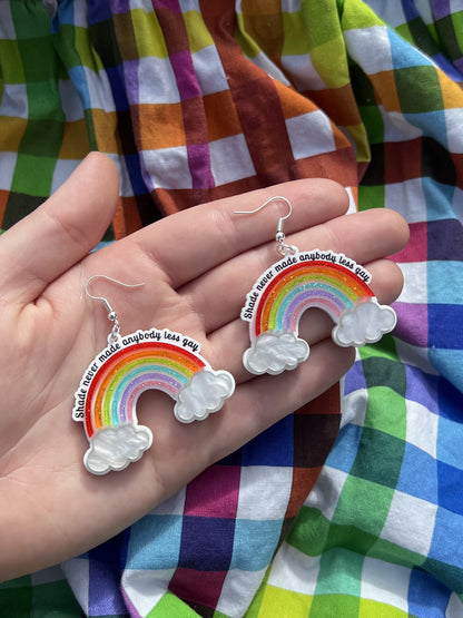 Shade never made anybody less gay Earrings