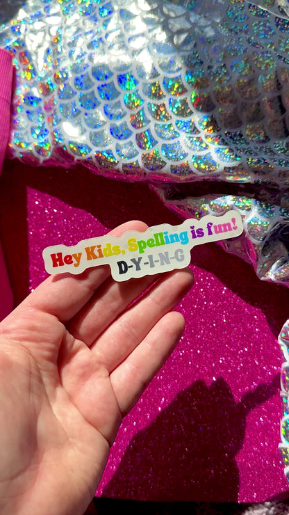 ME! / How Did It End Sticker
