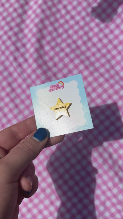 You Tried Pin Badge