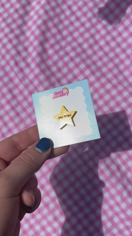 You Tried Pin Badge